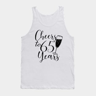 Cheers To 65 Years - 65th Birthday - Anniversary Tank Top